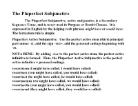 The Pluperfect Subjunctive, Active and Passive, Is a Secondary Sequence Tense, and Is Never Used in Purpose Or Result Clauses