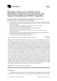 Evaluation of Fog and Low Stratus Cloud Microphysical Properties Derived from in Situ Sensor, Cloud Radar and SYRSOC Algorithm