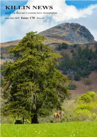 June/July 2019 Issue 170 Price £1 Killin News Editorial We Have Now Reached the Halfway Point in the Year and with It Comes Another Wonderful Change of Season