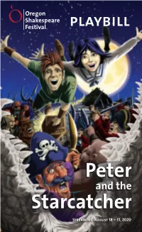 Peterpeter Andand Thethe Starcatcherstarcatcher Streamingstreaming Augustaugust 1818 –– 31,31, 20202020 PHOTO by KIM BUDD