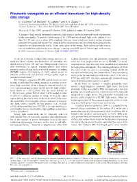Plasmonic Waveguide As an Efficient Transducer for High-Density Data