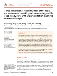 Three-Dimensional Reconstruction of the Facial Nerve Course in Parotid Gland Tumor Using Double Echo Steady State with Water-Excitation Magnetic Resonance Images