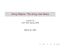 String Objects: the String Class Library