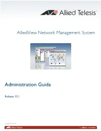Alliedview Network Management System (NMS) Administration Guide