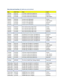 Class Times and Locations (Full Addresses at the Bottom)
