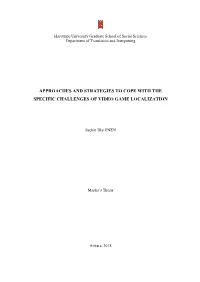 Approaches and Strategies to Cope with the Specific Challenges of Video Game Localization