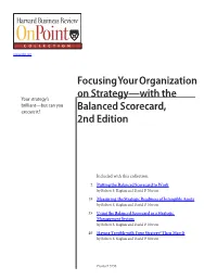 Focusing Your Organization on Strategy—With the Balanced Score- Card, 2Nd Edition Putting the Balanced Scorecard to Work