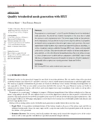 Quality Tetrahedral Mesh Generation with HXT and the Growing SPR Operation