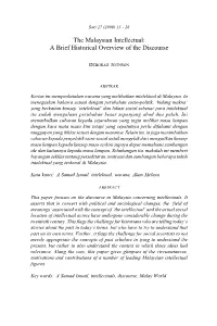 The Malaysian Intellectual:A Briefsari Historical 27 (2009) Overview 13 - 26 of the Discourse 13