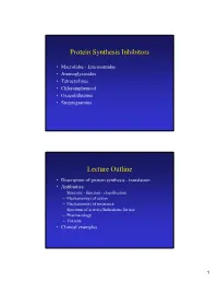 Protein Synthesis Inhibitors Lecture Outline