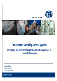The Synaptic Damping Control System: Increasing the Drivers Feeling and Perception by Means of Controlled Dampers