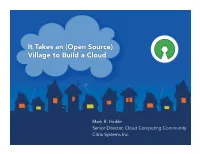 It Takes an (Open Source) Village to Build a Cloud
