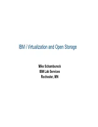 IBM I Virtualization and Open Storage