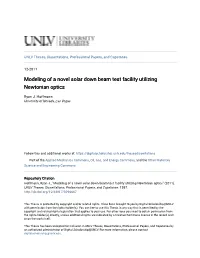 Modeling of a Novel Solar Down Beam Test Facility Utilizing Newtonian Optics