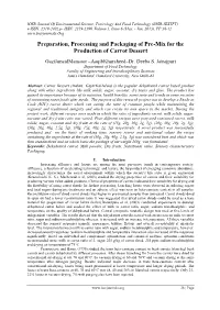 Preparation, Processing and Packaging of Pre-Mix for the Production of Carrot Dessert