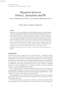 Migration Between Politics, Journalism and PR New Conditions for Power, Citizenship and Democracy?