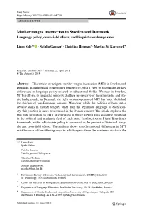 Mother Tongue Instruction in Sweden and Denmark Language Policy, Cross-Feld Efects, and Linguistic Exchange Rates