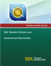 Sdl Trados Studio 2011 Sp2 Installation Guide Table of Contents