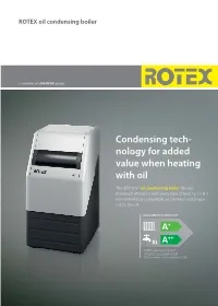 Condensing Tech- Nology for Added Value When Heating with Oil