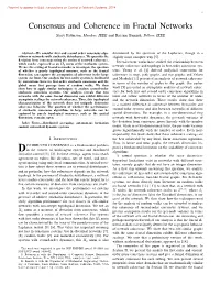 Consensus and Coherence in Fractal Networks Stacy Patterson, Member, IEEE and Bassam Bamieh, Fellow, IEEE