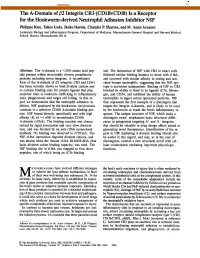 The A-Domain Of/32 Integrin CR3 (Cdllb/CD18) Is a Receptor for the Hookworm-Derived Neutrophil Adhesion Inhibitor