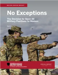 No Exceptions: the Decision to Open All Military Positions to Women Table of Contents