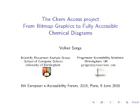 The Chem Access Project from Bitmap Graphics to Fully Accessible Chemical Diagrams