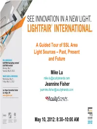 A Guided Tour of SSL Area Light Sources – Past, Present and Future