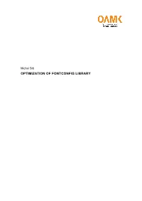 Optimization of Fontconfig Library Optimization of Fontconfig Library