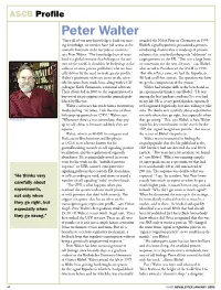 Peter Walter “Since All of Our New Knowledge Is Built on Exist- Awarded the Nobel Prize in Chemistry in 1999