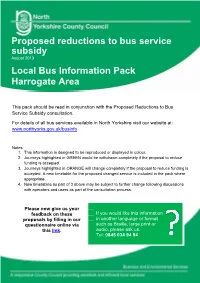 Proposed Reductions to Bus Service Subsidy Local Bus Information Pack Harrogate Area