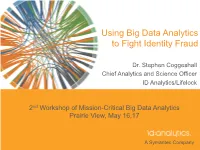 Using Big Data Analytics to Fight Identity Fraud