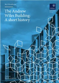 The Andrew Wiles Building: a Short History Below: Charles L