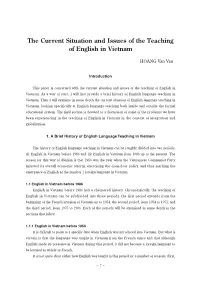 The Current Situation and Issues of the Teaching of English in Vietnam