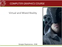 COMPUTER GRAPHICS COURSE Virtual and Mixed Reality
