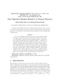 Pure Injective Modules Relative to Torsion Theories