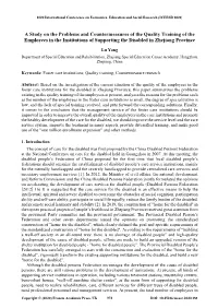 A Study on the Problems and Countermeasures of the Quality Training of the Employees in the Institutions of Supporting the Disabled in Zhejiang Province