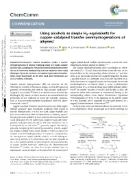 Using Alcohols As Simple H2-Equivalents for Copper-Catalysed Transfer Semihydrogenations of Cite This: Chem