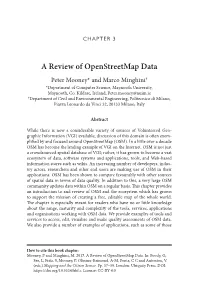 A Review of Openstreetmap Data Peter Mooney* and Marco Minghini† *Department of Computer Science, Maynooth University, Maynooth, Co