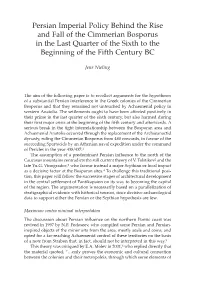 Persian Imperial Policy Behind the Rise and Fall of the Cimmerian Bosporus in the Last Quarter of the Sixth to the Beginning of the Fifth Century BC