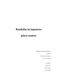 Rendaku in Japanese Place Names, by Focusing on Morphemes of Which It Is Known That They Have a Tendency to Undergo Rendaku, but Not Always
