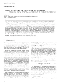 Specific Power for Interstellar Missions Using Inertial Confinement Fusion Propulsion