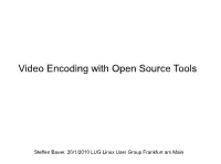 Video Encoding with Open Source Tools
