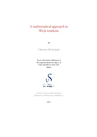 A Mathematical Approach to Wick Rotations