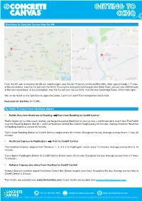 Directions to Concrete Canvas from the M4 by Public Transport From