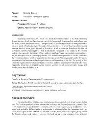 Israeli-Palestinian Conflict Student Officers: President: Mohamed El Habbak Chairs: Adam Beblawy, Ibrahim Shoukry