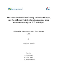 The Mineral Potential and Mining Activities of Eritrea, and Fe-Oxide and Sericite Alteration Mapping Using the Remote Sensing and GIS Techniques