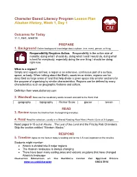 Character Based Literacy Program Lesson Plan Alaskan History, Week 1, Day 1