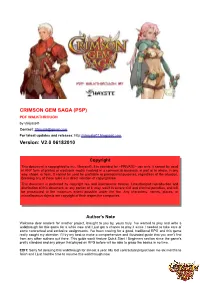 CRIMSON GEM SAGA (PSP) PDF WALKTHROUGH by Vhayste® Contact: Vhayste@Gmail.Com for Latest Updates and Releases: Version: V2.0 06182010