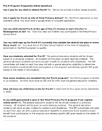 Pre-K Program Frequently Asked Questions Can I Pay for My Child to Attend Pre-K? No